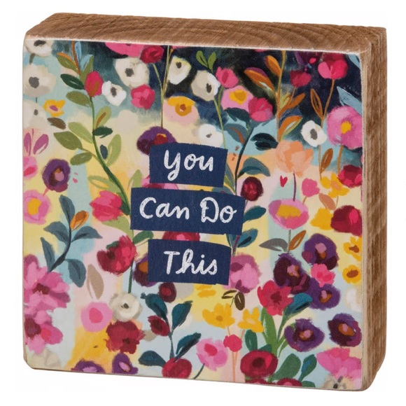 Primitives by Kathy “You Can Do This” Floral Block Sign - Picture 1 of 3